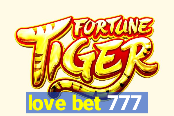 love bet 777